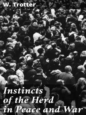 cover image of Instincts of the Herd in Peace and War
